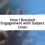 How I Boosted Engagement with Subject Lines