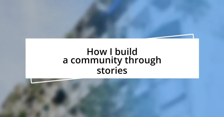 How I build a community through stories