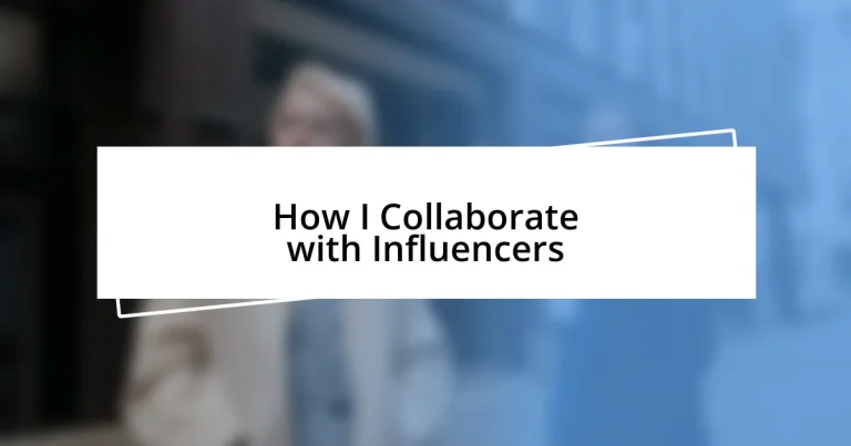 How I Collaborate with Influencers