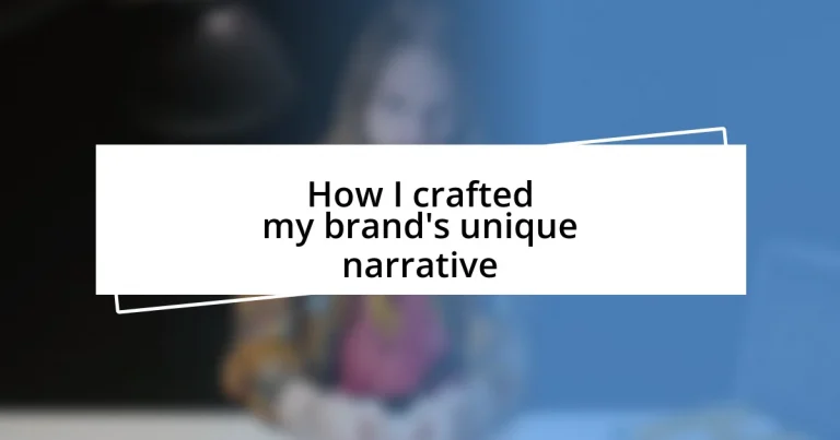 How I crafted my brand’s unique narrative