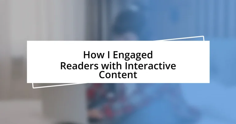 How I Engaged Readers with Interactive Content