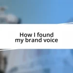 How I found my brand voice