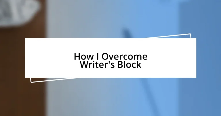 How I Overcome Writer’s Block