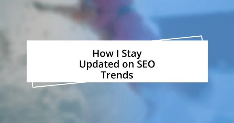 How I Stay Updated on SEO Trends