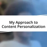 My Approach to Content Personalization