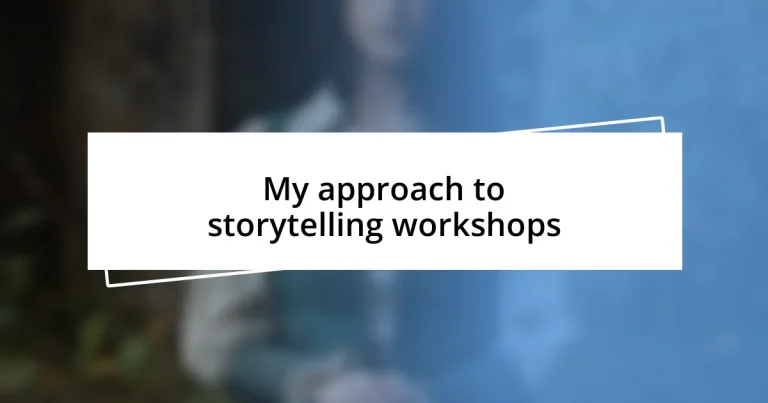 My approach to storytelling workshops