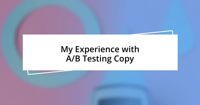 My Experience with A/B Testing Copy