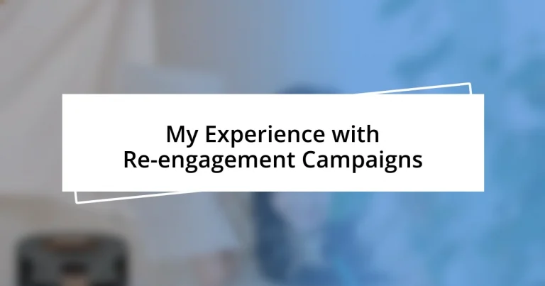 My Experience with Re-engagement Campaigns