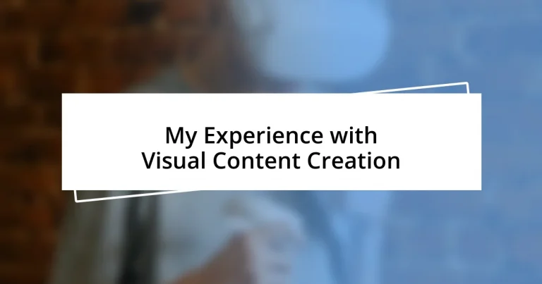 My Experience with Visual Content Creation