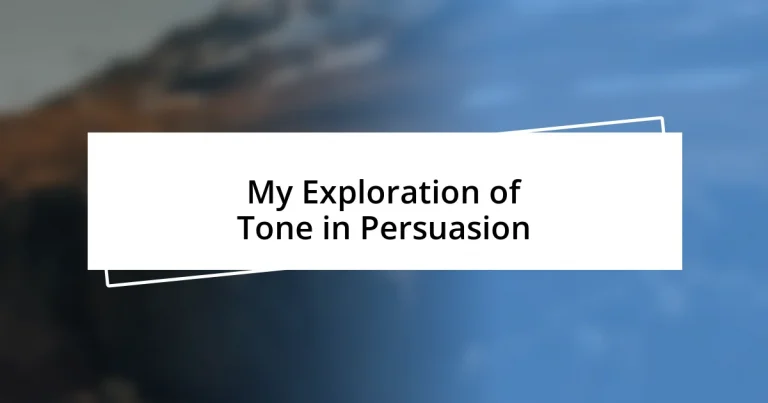 My Exploration of Tone in Persuasion