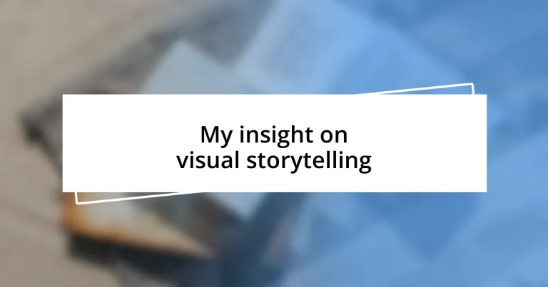 My insight on visual storytelling