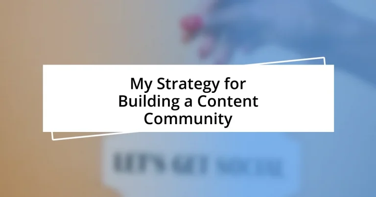 My Strategy for Building a Content Community