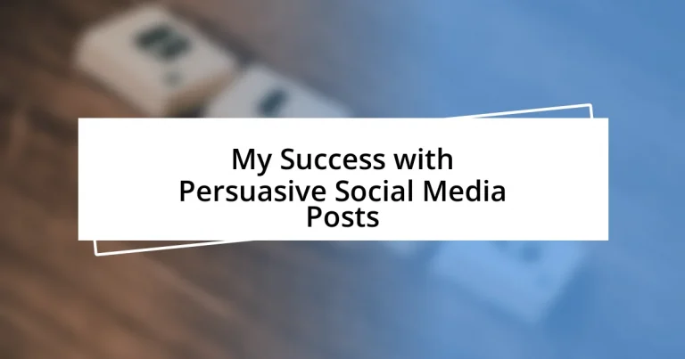 My Success with Persuasive Social Media Posts