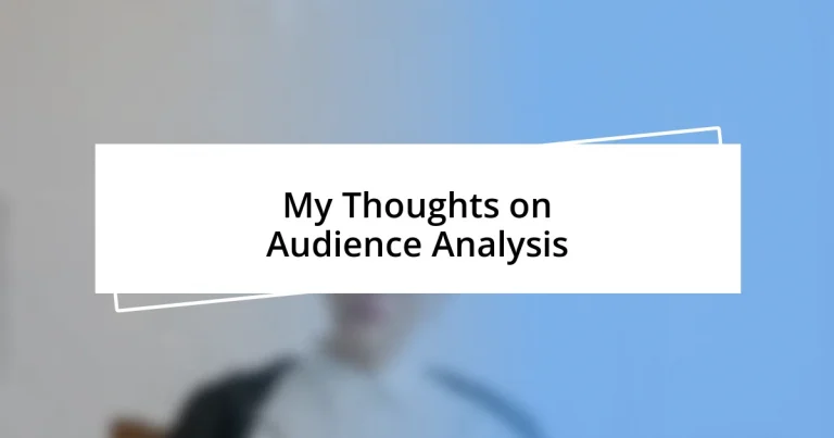 My Thoughts on Audience Analysis