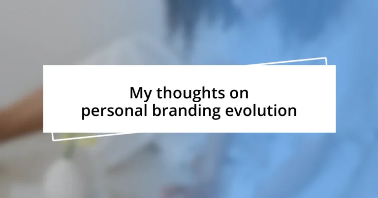 My thoughts on personal branding evolution