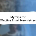 My Tips for Effective Email Newsletters