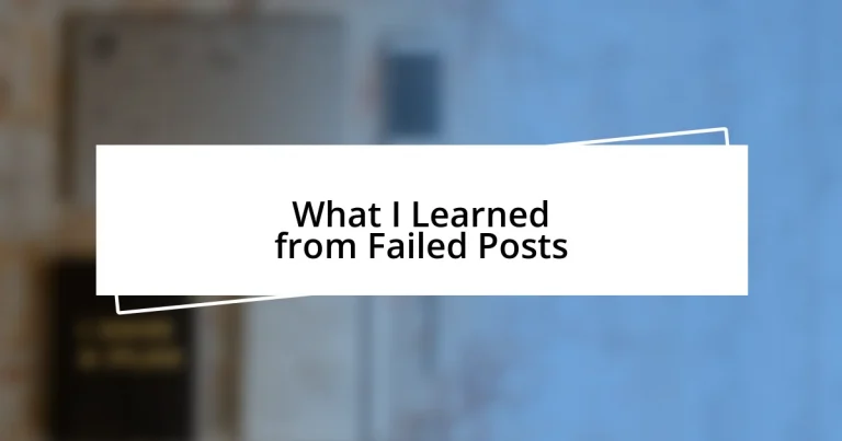 What I Learned from Failed Posts