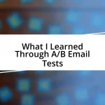 What I Learned Through A/B Email Tests