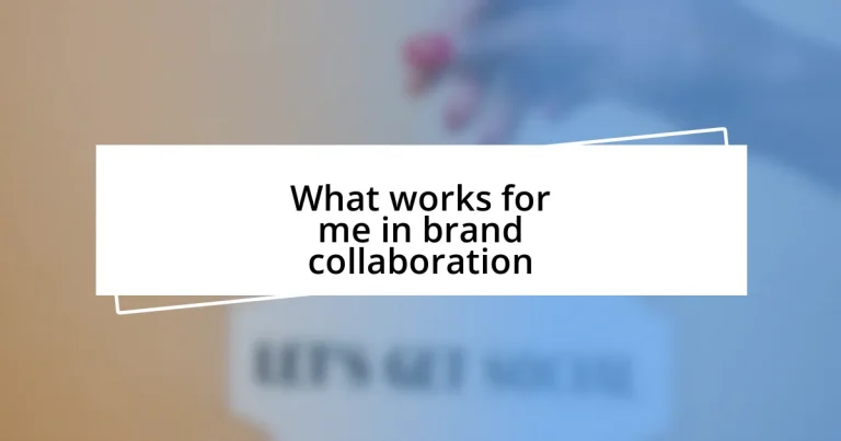 What works for me in brand collaboration