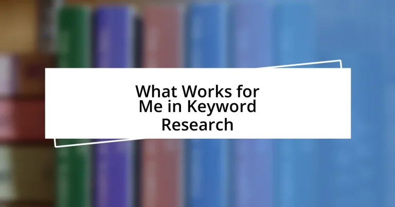 What Works for Me in Keyword Research