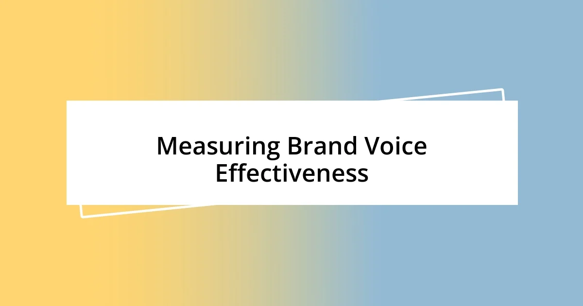 Measuring Brand Voice Effectiveness