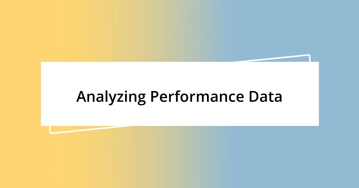 Analyzing Performance Data