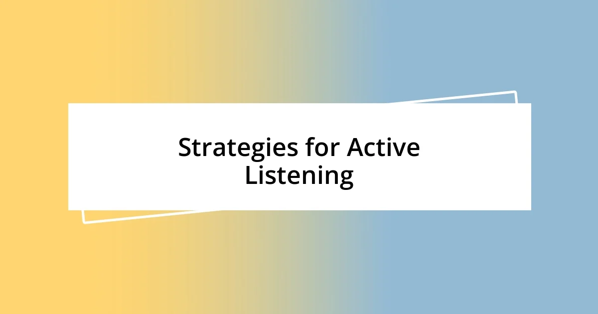 Strategies for Active Listening