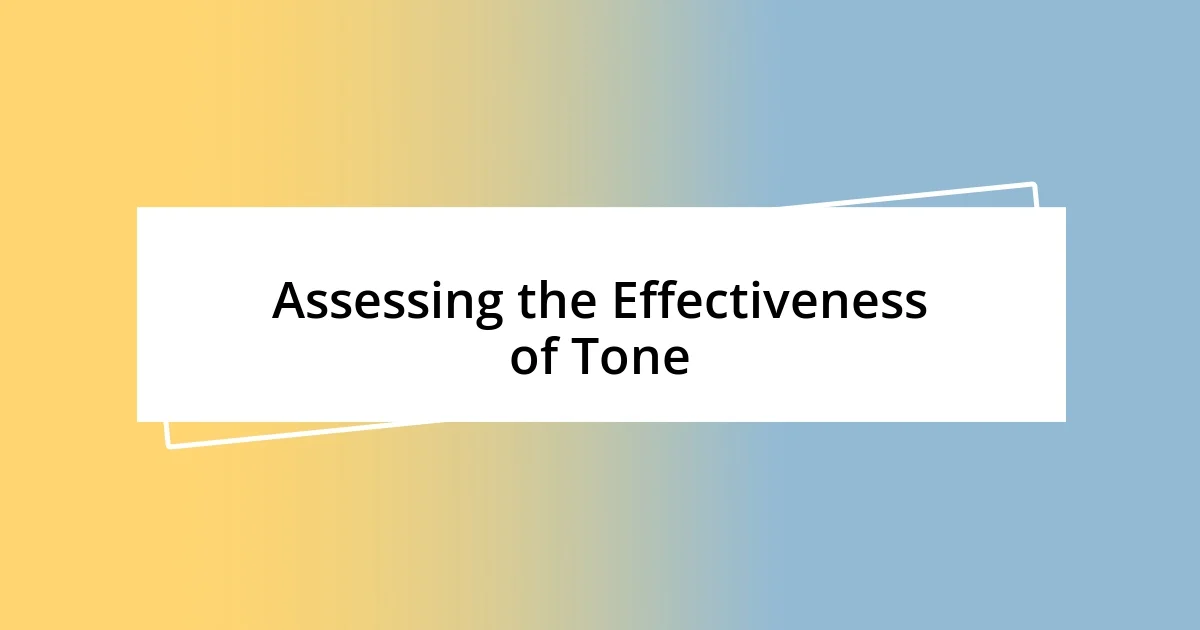 Assessing the Effectiveness of Tone