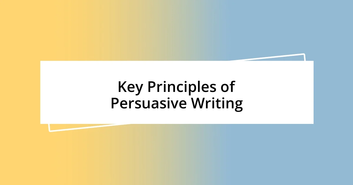 Key Principles of Persuasive Writing