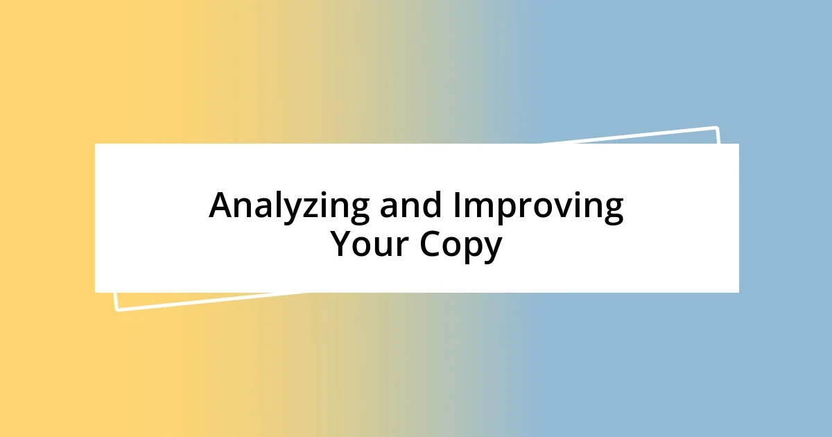 Analyzing and Improving Your Copy