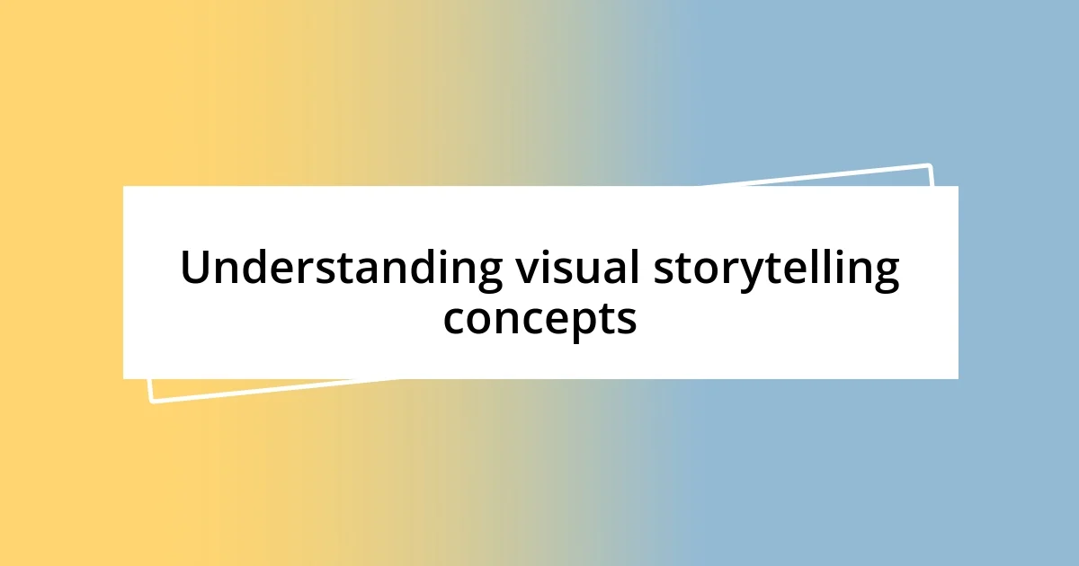 Understanding visual storytelling concepts