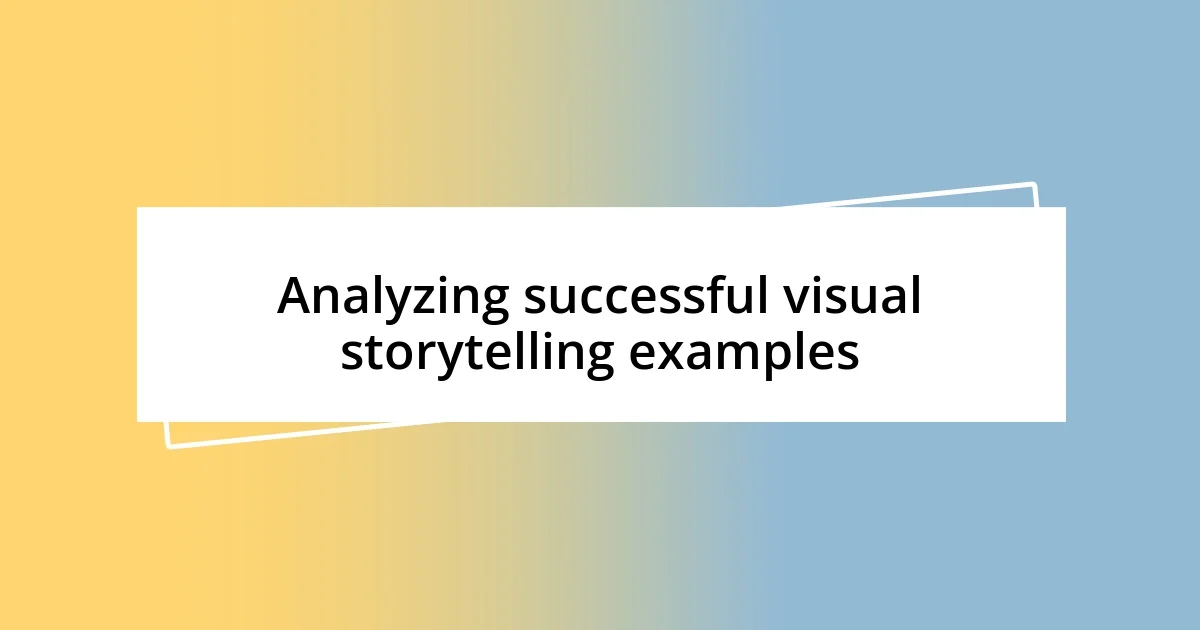 Analyzing successful visual storytelling examples