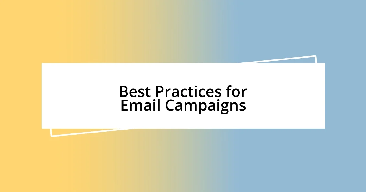 Best Practices for Email Campaigns